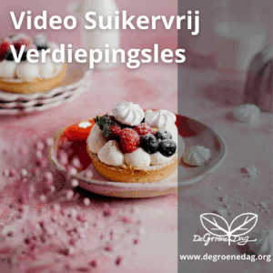 Video Suikervrij Verdiepingsles + Challenge